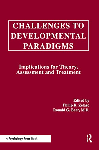 Beispielbild fr Challenges to Developmental Paradigms: Implications for Theory, Assessment and Treatment zum Verkauf von J. HOOD, BOOKSELLERS,    ABAA/ILAB