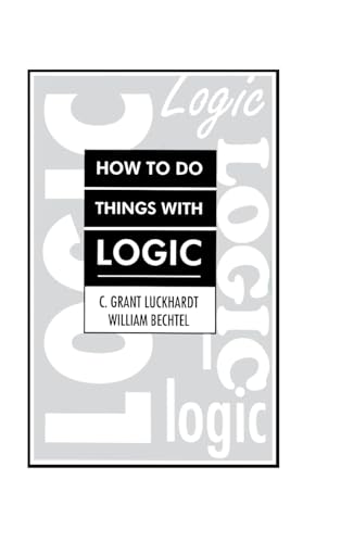 9780805800753: How To Do Things With Logic