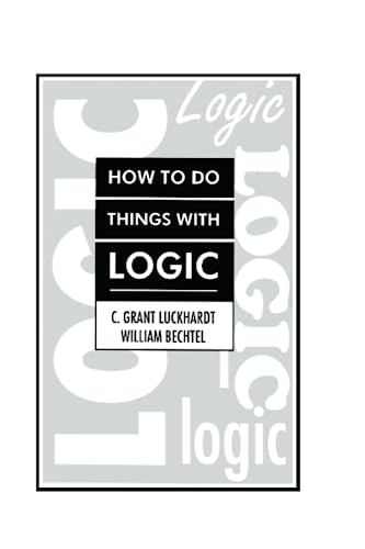 Beispielbild fr How To Do Things With Logic zum Verkauf von Blackwell's