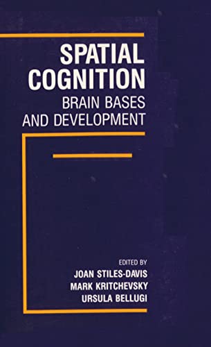 9780805800784: Spatial Cognition: Brain Bases and Development
