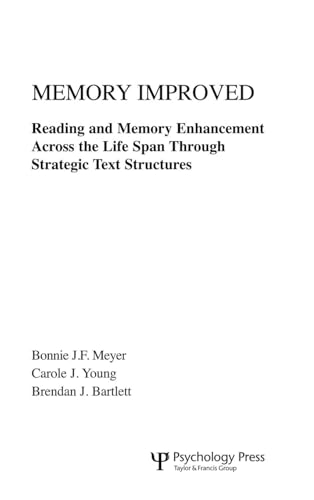 9780805801118: Memory Improved: Reading and Memory Enhancement Across the Life Span Through Strategic Text Structures