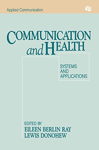 Beispielbild fr Communication and Health: Systems and Applications: A Systems Perspective (Routledge Communication Series) zum Verkauf von Chiron Media