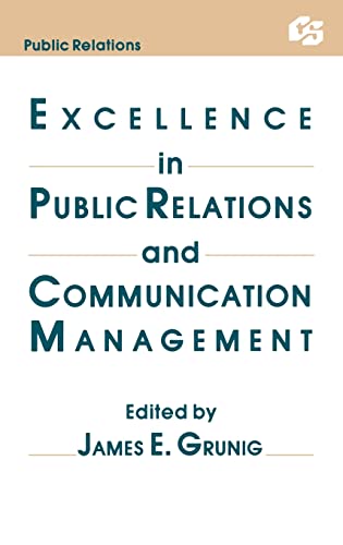 Beispielbild fr Excellence in Public Relations and Communication Management zum Verkauf von Revaluation Books