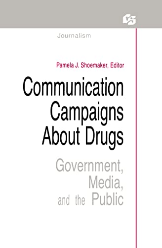 Beispielbild fr Communication Campaigns About Drugs: Government, Media, and the Public zum Verkauf von Libris Hardback Book Shop