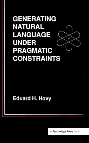9780805802481: Generating Natural Language Under Pragmatic Constraints