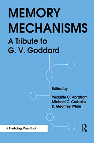Stock image for Memory Mechanisms: A Tribute To G.v. Goddard: A Tribute to G.U.Goddard for sale by Chiron Media