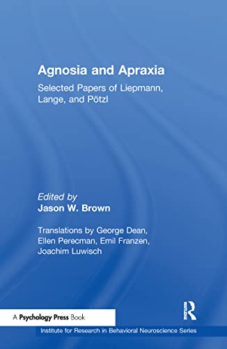 Imagen de archivo de Agnosia and Apraxia : Selected Papers of Liepmann, Lange, and P Tzl a la venta por Better World Books: West