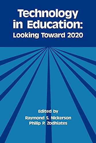 Beispielbild fr Technology in Education : Looking Toward 2020 zum Verkauf von Better World Books