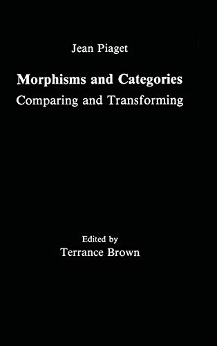 Imagen de archivo de Morphisms and Categories: Comparing and Transforming a la venta por Chiron Media