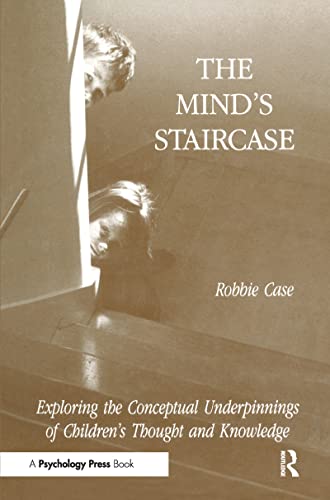 9780805803242: The Mind's Staircase: Exploring the Conceptual Underpinnings of Children's Thought and Knowledge