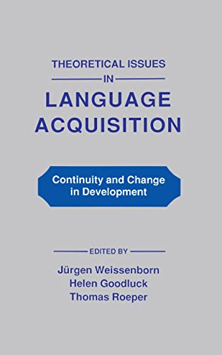 9780805803792: Theoretical Issues in Language Acquisition: Continuity and Change in Development