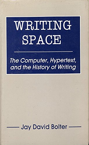 Beispielbild fr Writing Space: the Computer, Hypertext, and the History of Writing zum Verkauf von SecondSale