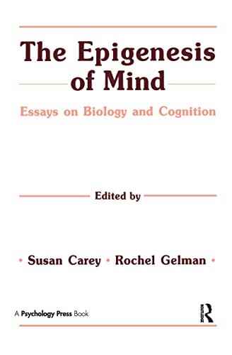 Stock image for The Epigenesis of Mind : Essays on Biology and Cognition for sale by Better World Books: West