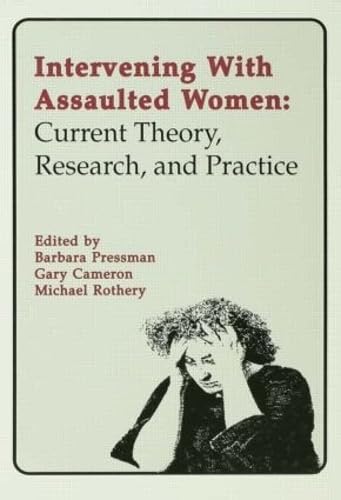 9780805804560: Intervening With Assaulted Women: Current Theory, Research, and Practice