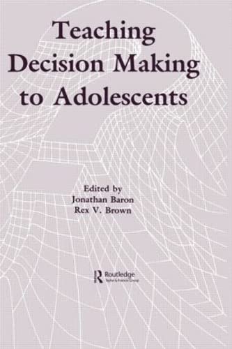Stock image for Teaching Decision Making to Adolescents for sale by Better World Books