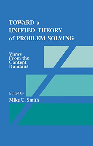 9780805805109: Toward a Unified Theory of Problem Solving: Views From the Content Domains