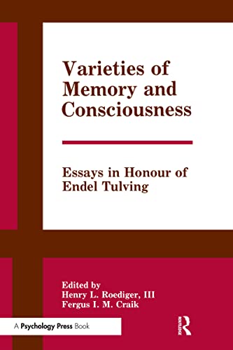 Beispielbild fr Varieties of Memory and Consciousness : Essays in Honour of Endel Tulving zum Verkauf von Better World Books