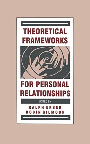 Beispielbild fr Theoretical Frameworks for Personal Relationships zum Verkauf von Better World Books