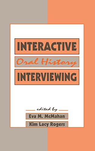 Stock image for Interactive Oral History Interviewing for sale by Better World Books