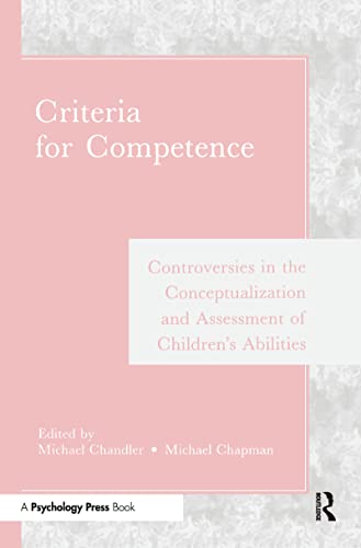 Stock image for Criteria for Competence: Controversies in the Conceptualization and Assessment of Children's Abilities for sale by Chiron Media