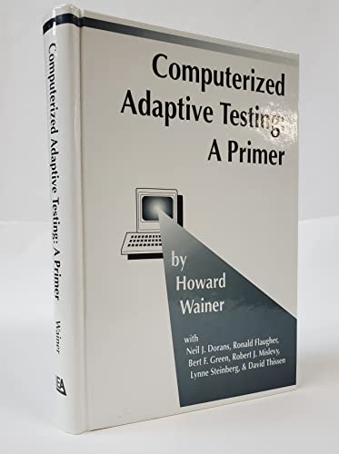 Stock image for Computerized Adaptive Testing: A Primer for sale by HPB-Red