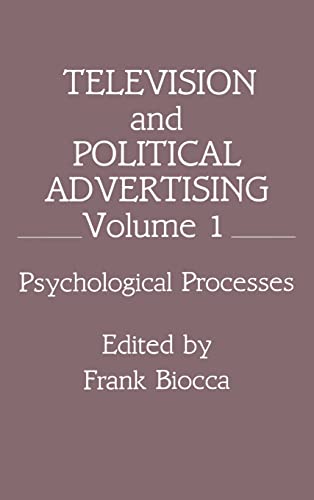 Stock image for Psychological processes / edited by Frank Biocca.-- L. Erlbaum Associates; 1991.-- (Communication / edited by Dolf Zillmann and Jennings Bryant ; . Television and political advertising ; v. 1). for sale by Yushodo Co., Ltd.