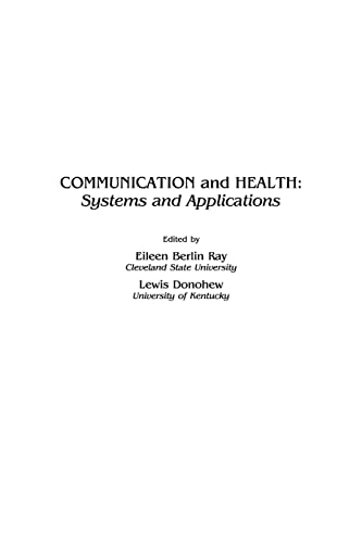Beispielbild fr Communication and Health: Systems and Applications (Communication Textbook Series, Applied Communication) zum Verkauf von Revaluation Books