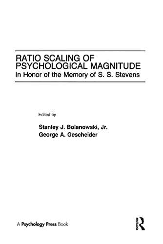 Stock image for Ratio Scaling of Psychological Magnitude: In Honor of the Memory of S.s. Stevens for sale by GF Books, Inc.