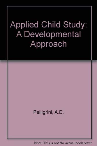 9780805807226: Applied Child Study: A Developmental Approach