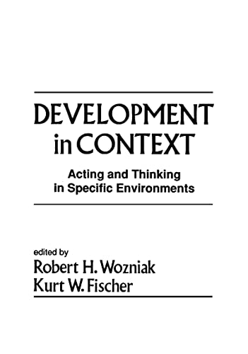 Beispielbild fr Development in Context: Acting and Thinking in Specific Environments zum Verkauf von ThriftBooks-Atlanta