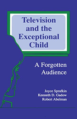 Imagen de archivo de Television and the Exceptional Child : A Forgotten Audience a la venta por Better World Books: West