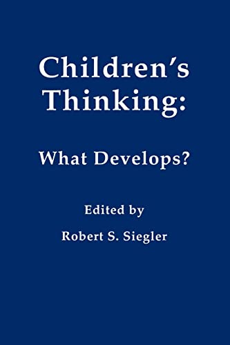 Imagen de archivo de Children's Thinking: What Develops? (Carnegie Mellon Symposia on Cognition Series) a la venta por HPB-Red