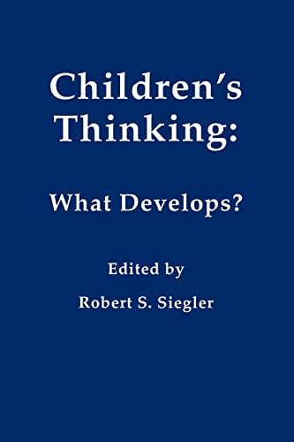 Stock image for Children's Thinking: What Develops? (Carnegie Mellon Symposia on Cognition Series) for sale by HPB-Red