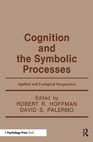 Imagen de archivo de Cognition and the Symbolic Processes: Applied and Ecological Perspectives a la venta por Chiron Media