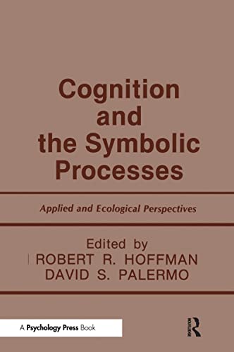 Beispielbild fr Cognition and the Symbolic Processes: Applied and Ecological Perspectives zum Verkauf von Revaluation Books