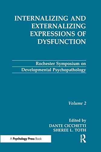 Stock image for Internalizing and Externalizing Expressions of Dysfunction: Volume 2 (Rochester Symposium on Developmental Psychopathology Series) for sale by HPB-Red
