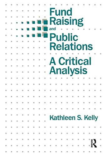 Beispielbild fr Fund Raising and Public Relations : A Critical Analysis zum Verkauf von Better World Books