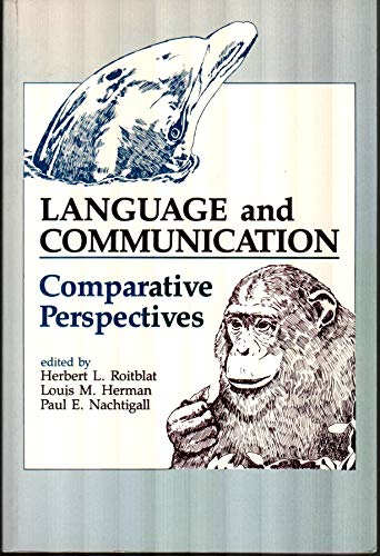 Imagen de archivo de Language and Communication: Comparative Perspectives (COMPARATIVE COGNITION AND NEUROSCIENCE) a la venta por Phatpocket Limited