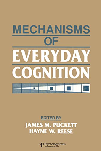 Stock image for Mechanisms of Everyday Cognition (West Virginia Conference on Life-Span Developmental Psychology) for sale by Chiron Media