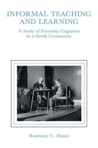 Beispielbild fr informal Teaching and Learning: A Study of Everyday Cognition in A Greek Community zum Verkauf von BooksRun