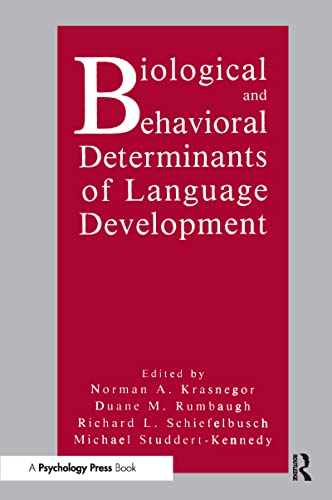 9780805809930: Biological and Behavioral Determinants of Language Development