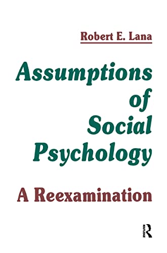 Imagen de archivo de Assumptions of Social Psychology: A Reexamination a la venta por Chiron Media