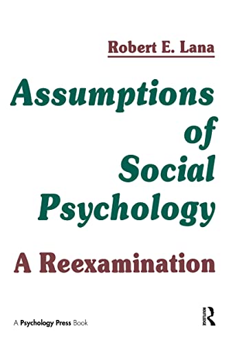 Imagen de archivo de Assumptions of Social Psychology: A Reexamination a la venta por Pistil Books Online, IOBA