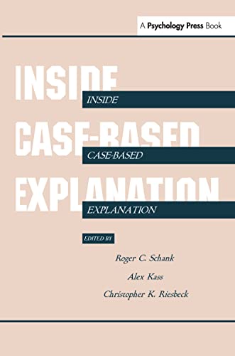 Imagen de archivo de Inside Case-Based Explanation (Artificial Intelligence Series) a la venta por HPB-Emerald