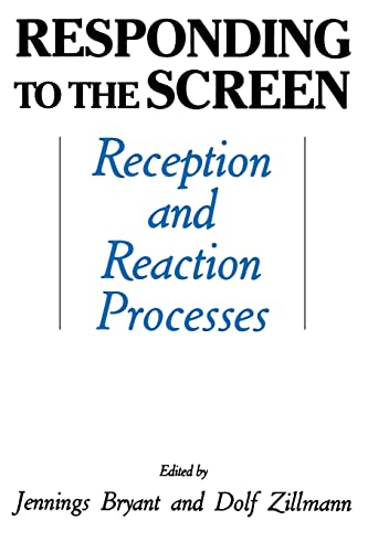 Stock image for Responding to the Screen: Reception and Reaction Processes (Communication): Reception and Reaction Processes (Communication): Reception and Reaction Processes (Communication) for sale by Revaluation Books
