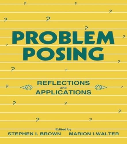 Beispielbild fr Problem Posing : Reflections and Applications zum Verkauf von Better World Books