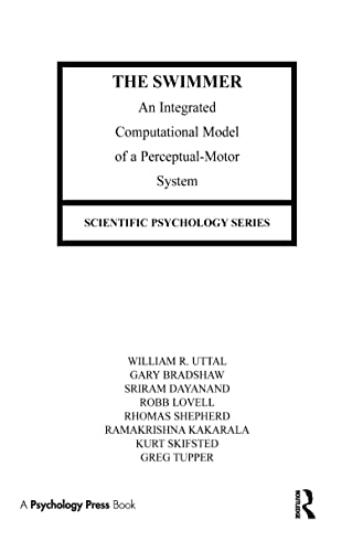 9780805810707: The Swimmer: An Integrated Computational Model of A Perceptual-motor System