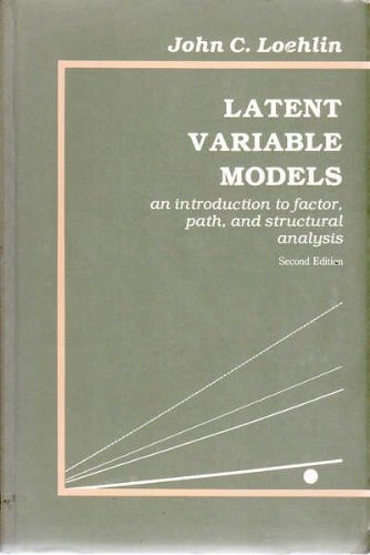 9780805810844: Latent Variable Models: An Introduction to Factor, Path, and Structural Analysis