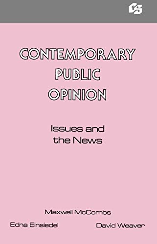 Stock image for Contemporary Public Opinion: Issues and the News (Communication Textbook Series. Journalism) for sale by Books Puddle