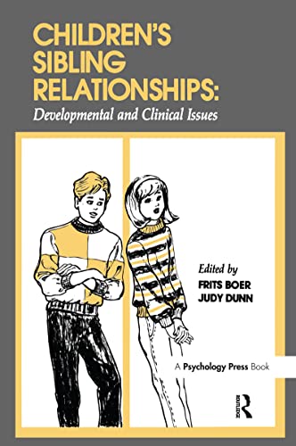 Children's Sibling Relationships: Developmental and Clinical Issues (9780805811070) by Frits BOER; Judy Dunn